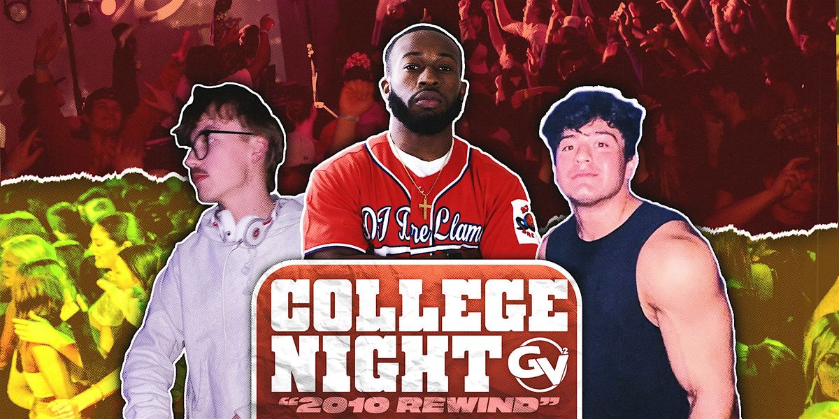 College Night: 2010 Rewind