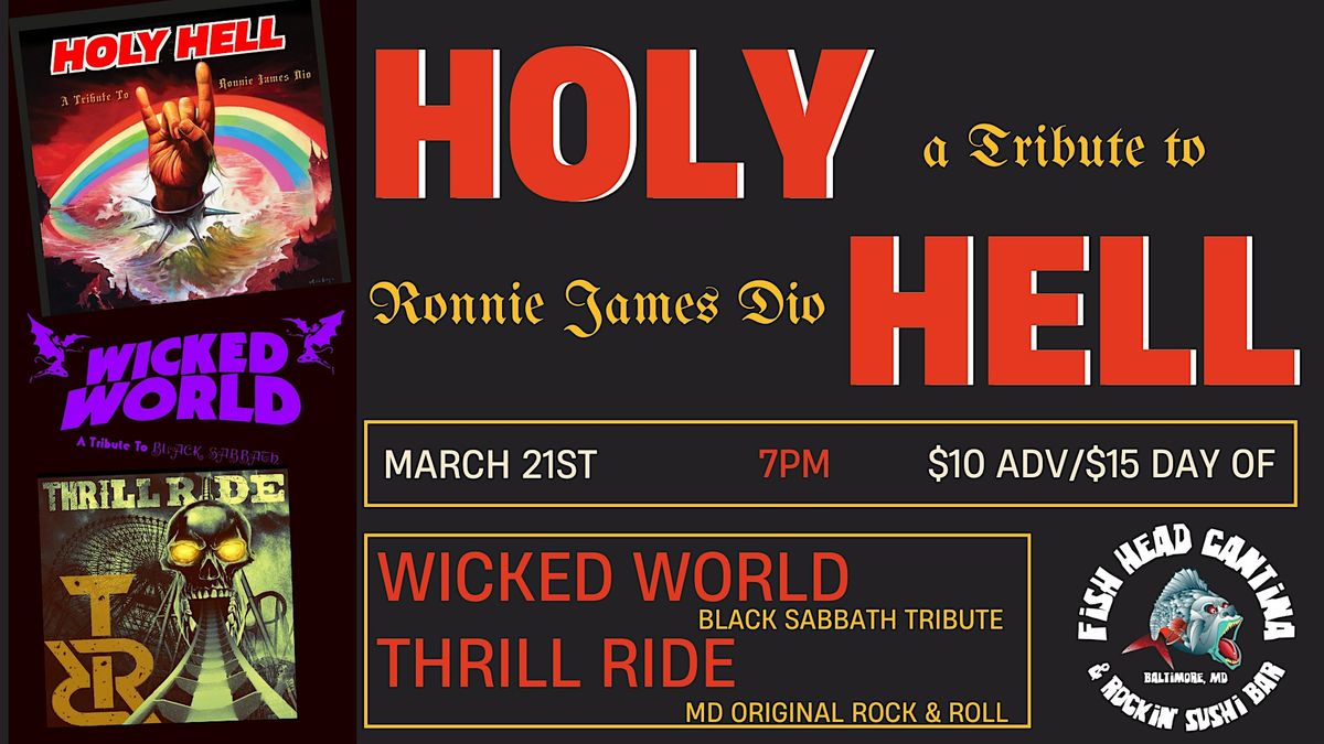 Holy Hell (Ronnie James Dio) w\/ Wicked World (Black Sabbath) & Thrill Ride