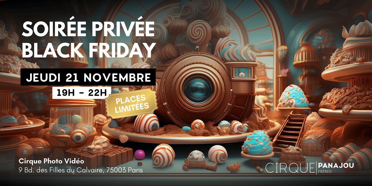 SOIR\u00c9E PRIV\u00c9E BLACK FRIDAY \/\/ CIRQUE \/\/ JEUDI 21 NOVEMBRE