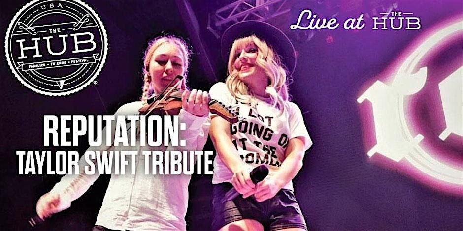 NYE Concert: Reputation: Taylor Swift Tribute at The HUB