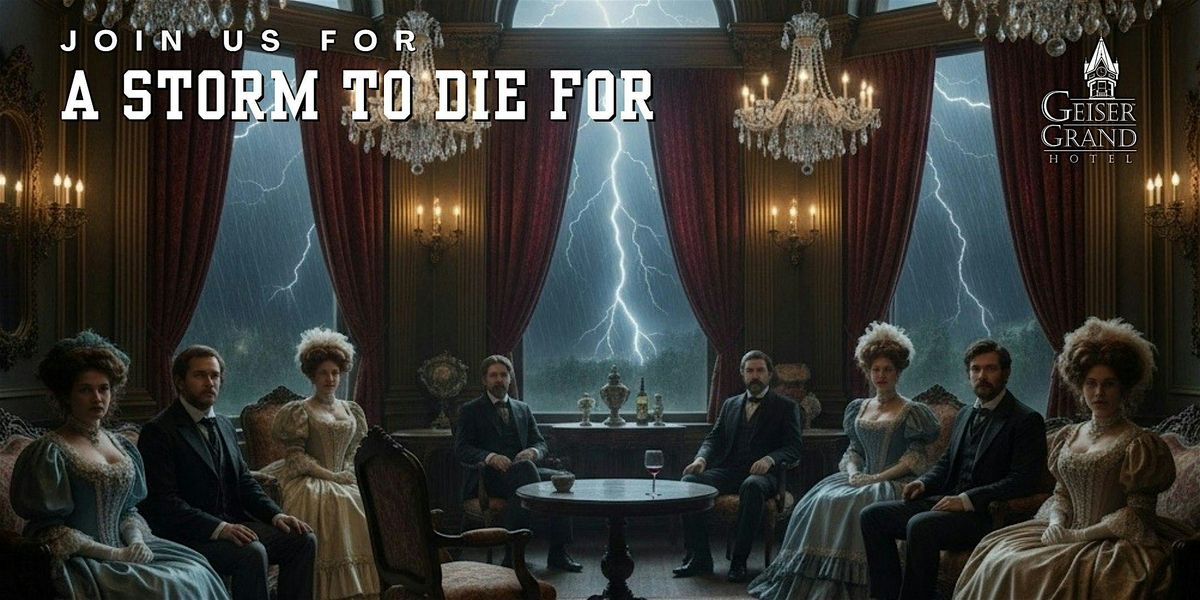 A Storm to Die For M**der Mystery Dinner Party