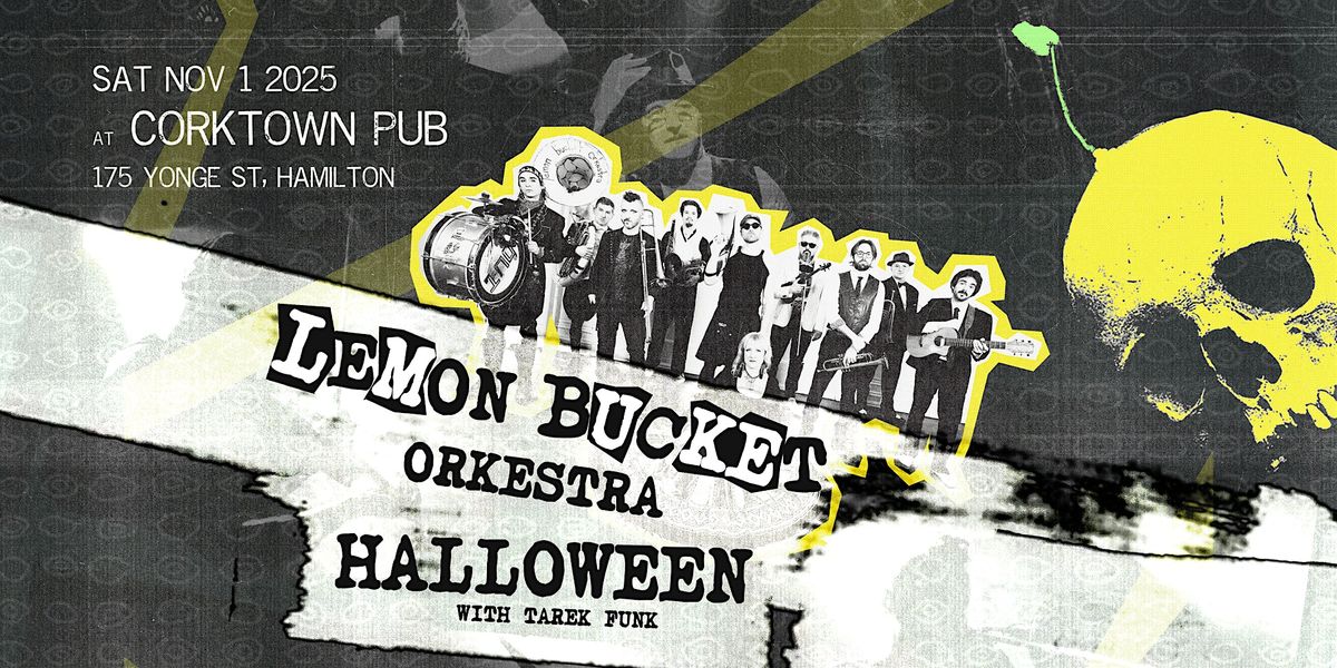 Lemon Bucket Orkestra Halloween - Fall Into Chaos Tour - Hamilton!