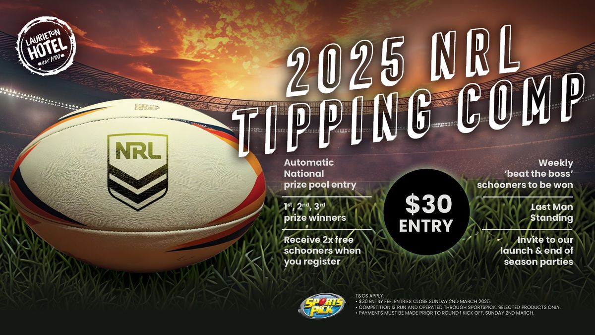 2025 NRL Tipping Comp at Laurieton Hotel \ud83c\udfc9