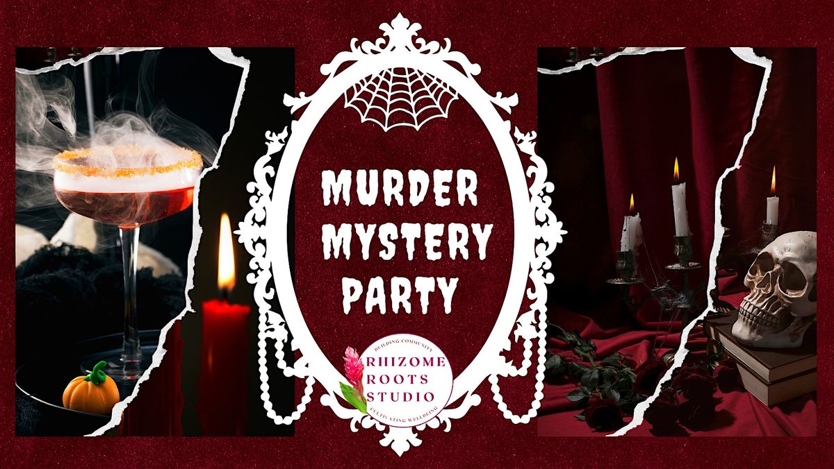 M**der Mystery Month at Rhizome Roots