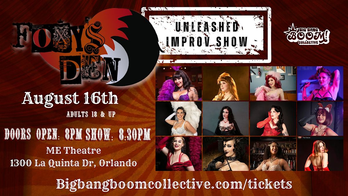 Foxy\u2019s Den: UNLEASHED IMPROV Show