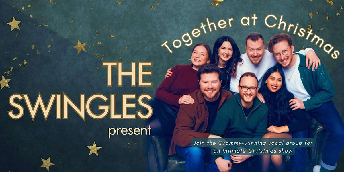 Guest Event - The Swingles: Together at Christmas