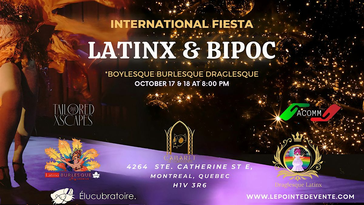 The International Latinx & BIPOC Fiesta 2025: Burlesque, Boylesque & Drag!