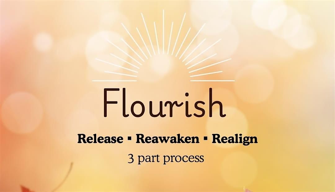Flourish:  A Transformative Retreat