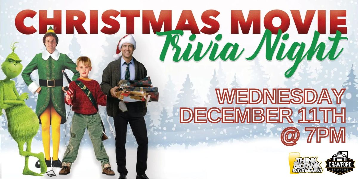 Christmas Movies Trivia @ Crawford Brew Works (Bettendorf, IA) \/ Wed Dec 11th @ 7pm