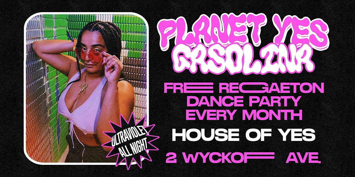 PLANET YES: GASOLINA w\/ Ultra Violet