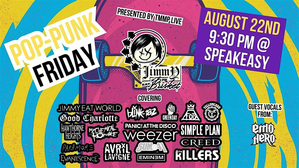 Pop-Punk Friday @ Speakeasy  ft. Guest Vocals w\/ Emo Hero
