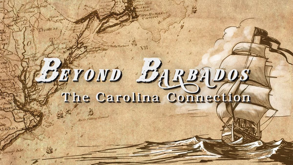 Museum Matinee: Beyond Barbados: The Carolina Connection 