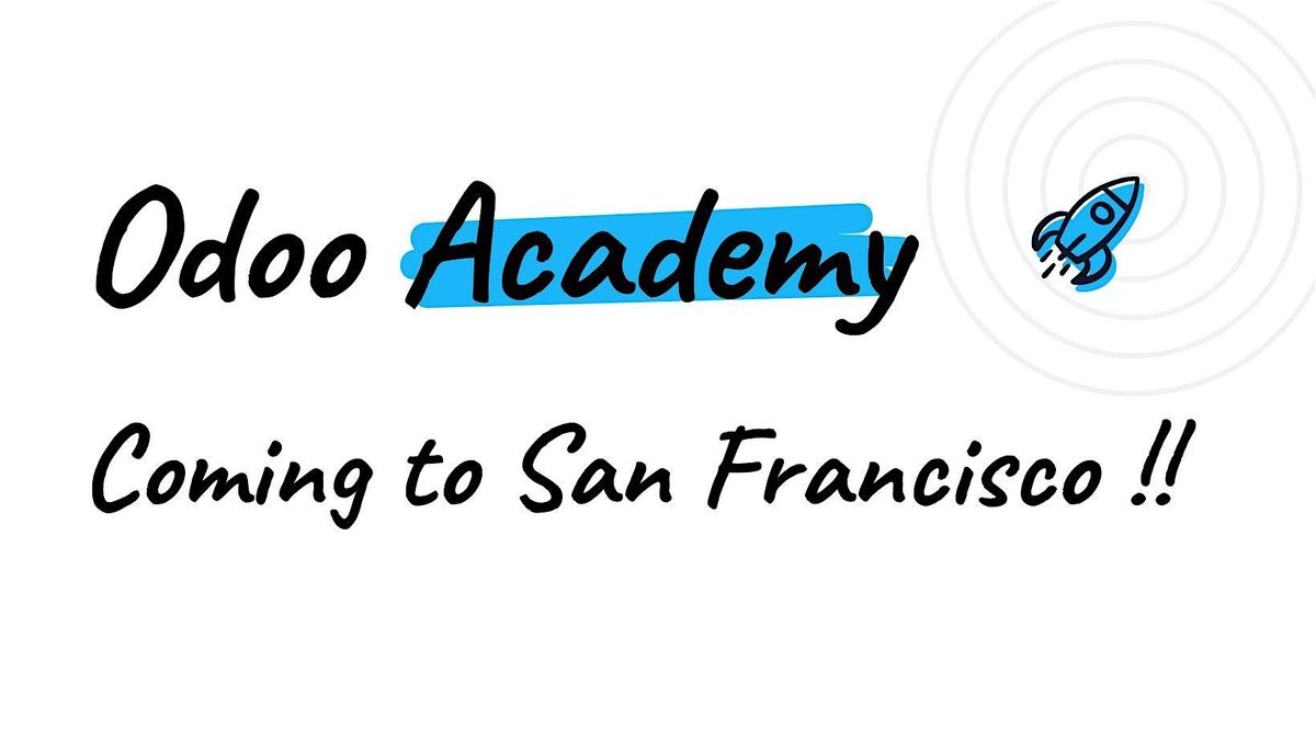 Odoo Entrepreneur Academy  - San Francisco, CA