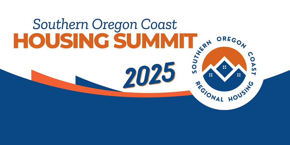 Southern Oregon Coast Housing Summit - Two Days