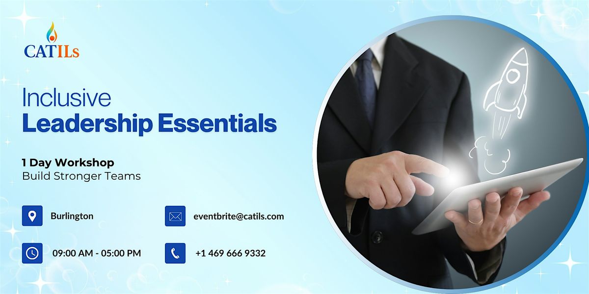 Inclusive Leadership Essentials: Build Stronger Teams in 1 Day | Burlington
