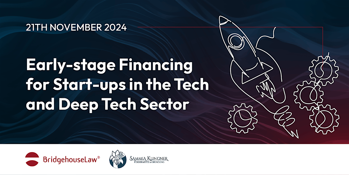 Early-stage Financing for Start-ups in the tech and Deep Tech Sector