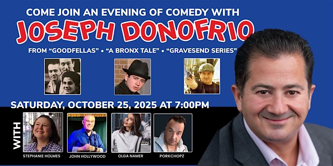 Joseph D'Onofrio Comedy show.