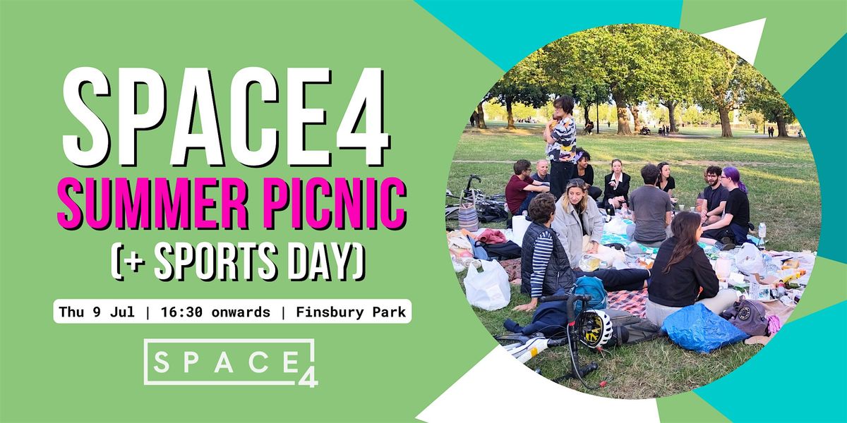 SPACE4 Summer Picnic (+ Sports Day)