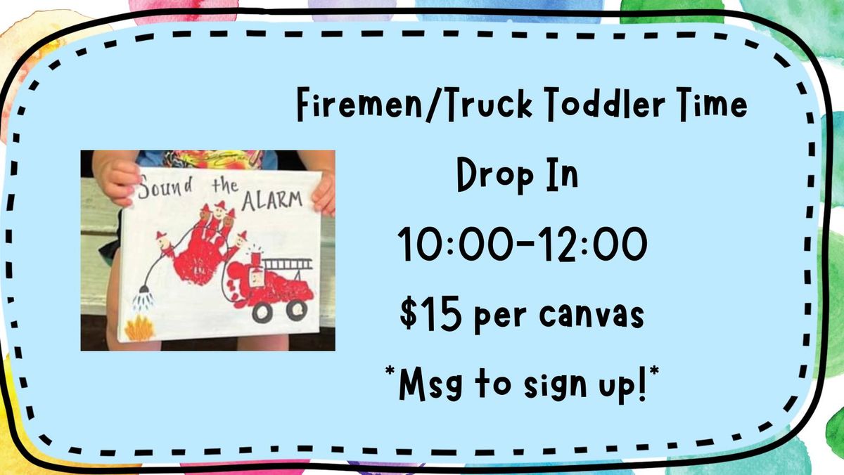 Toddler Time-Firemen\/Firetruck