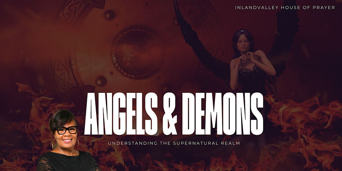 Angels & Demons: The Art of Prophetic Warfare