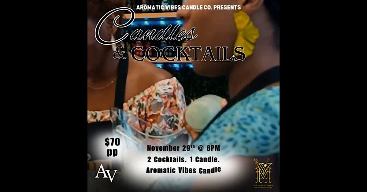Candles & Cocktails