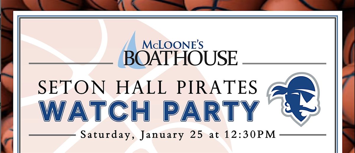 McLoone's Boathouse - Seton Hall Watch Party