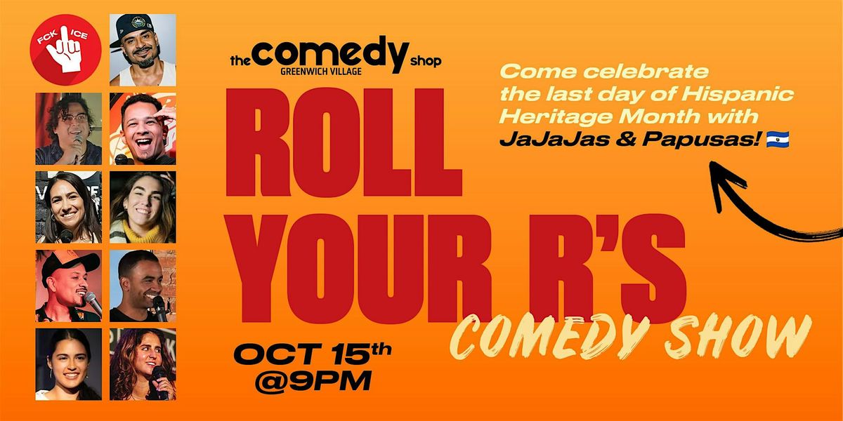 Roll Your R\u2019s Comedy Show: Closing Out Hispanic Heritage Month