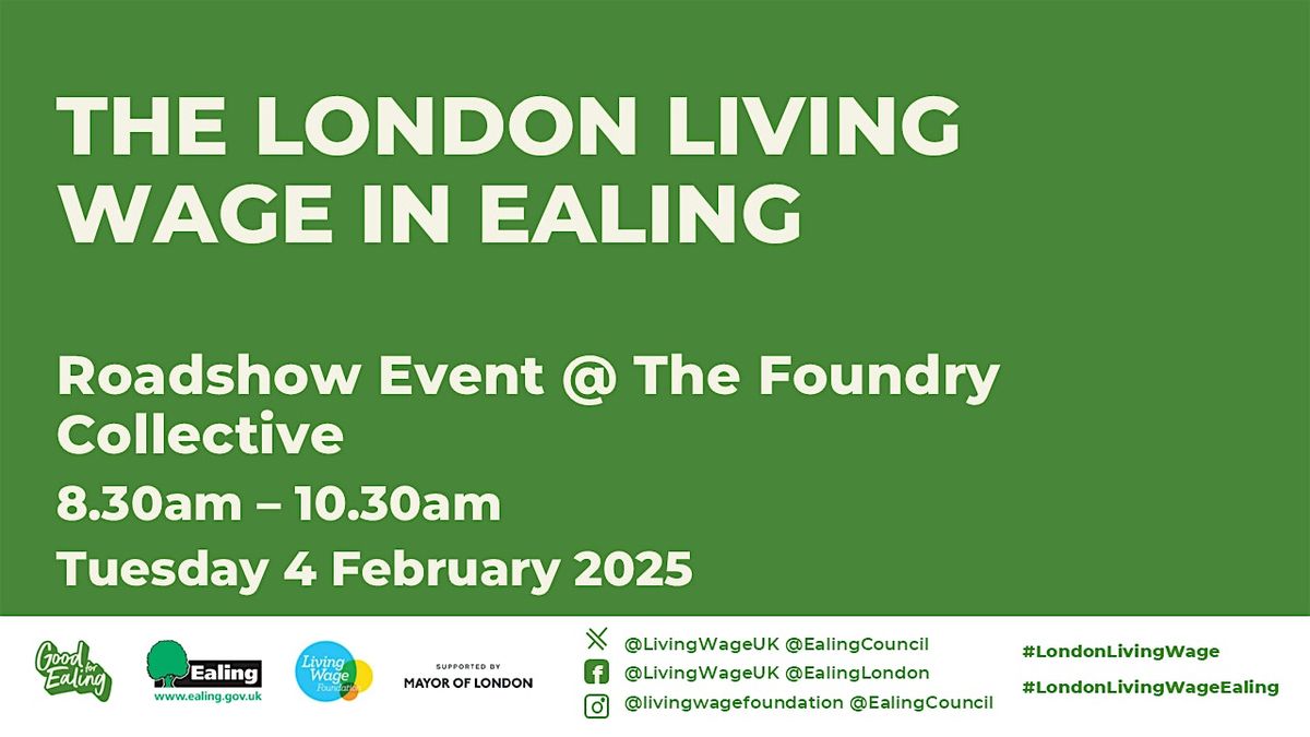 Ealing\u2019s London Living Wage Breakfast Roadshow at The Foundry Collective