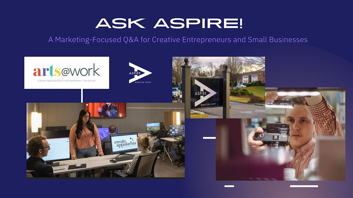 Ask Aspire! A Marketing-Focused Q&A for Creatives & Their Small Businesses