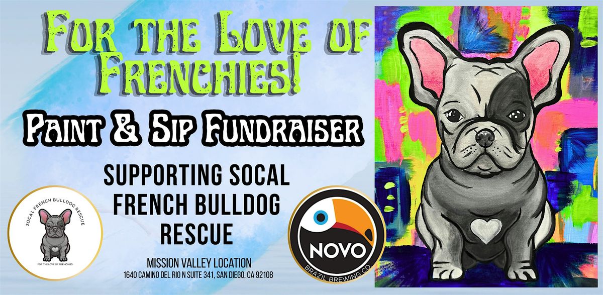 SoCal French Bulldog Rescue - Paint and Sip Fundraiser