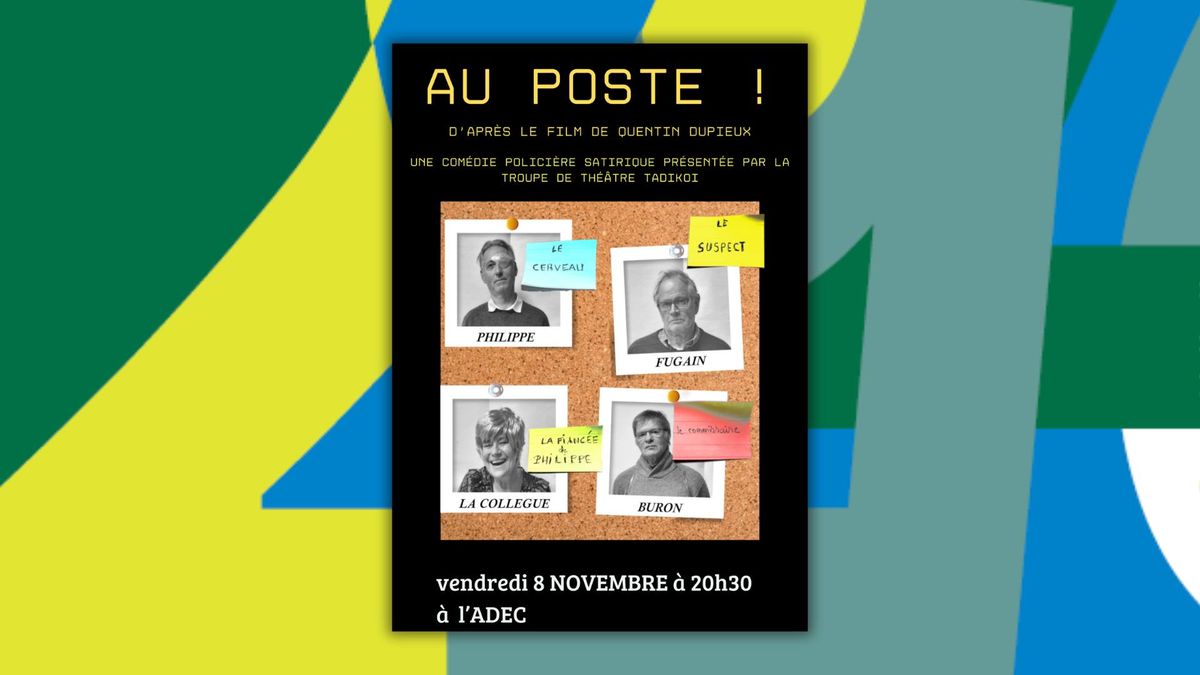 Au Poste ! - Par Tadikoi