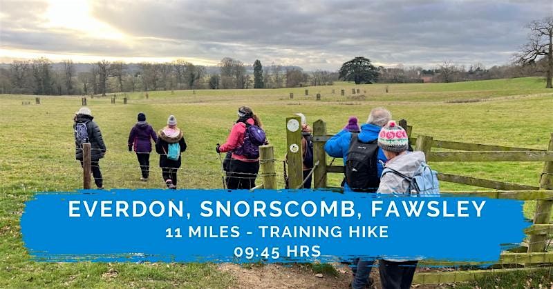 TRAINING HIKE - EVERDON, SNORSCOMB HILL AND FAWSLEY LOOP | 10.5 MILES