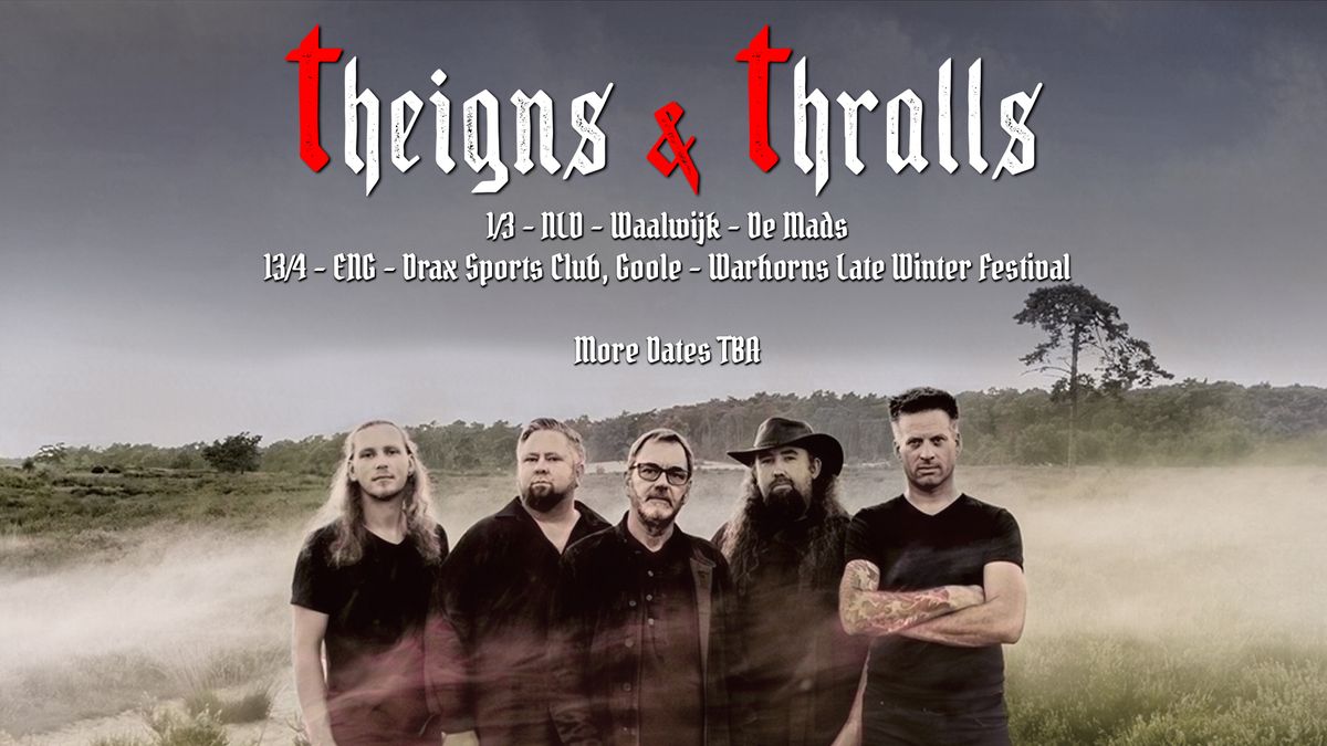 Theigns & Thralls UK mini-tour 2024