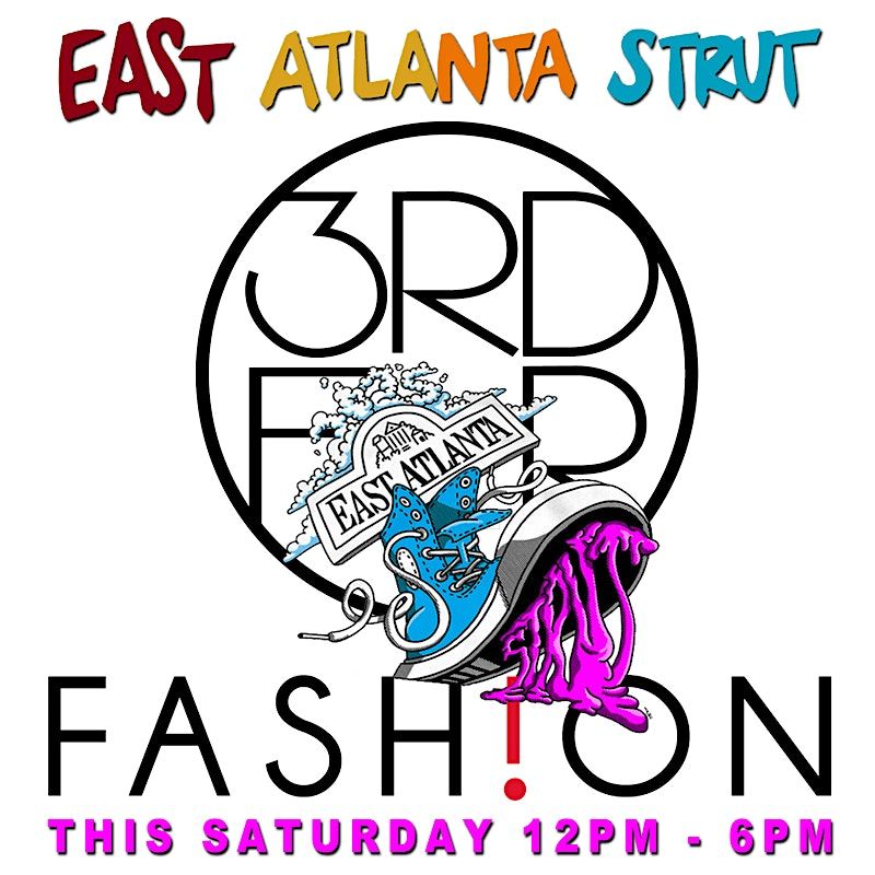 FREE EAST ATL VILLAGE STRUT w\/ 3rd Flr Fashion