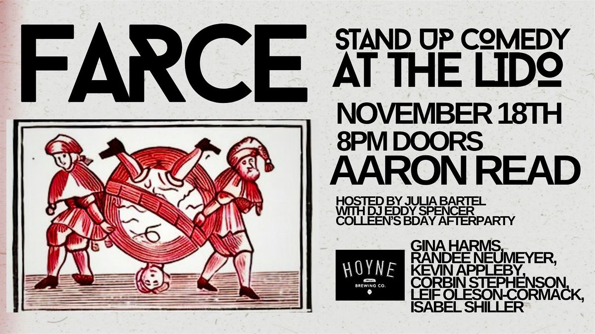 F.A.R.C.E. Stand Up Comedy at The Lido with Aaron Read