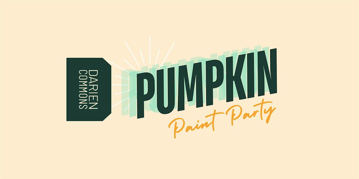 Pumpkin Paint Party @ Darien Commons