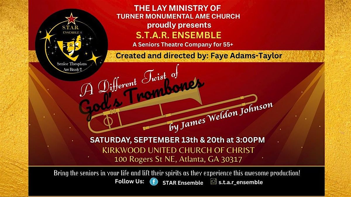 S.T.A.R. Ensemble in  "A Different Twist of God's Trombones" 9\/13 & 9\/20
