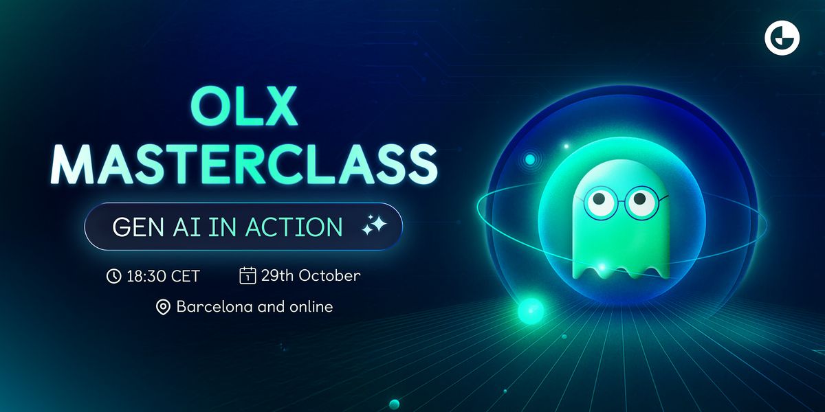 OLX  Masterclass - Gen AI in Action
