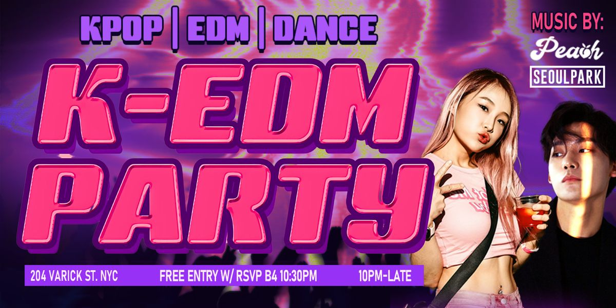 K-EDM Party w\/ DJ Peach & SeoulPark