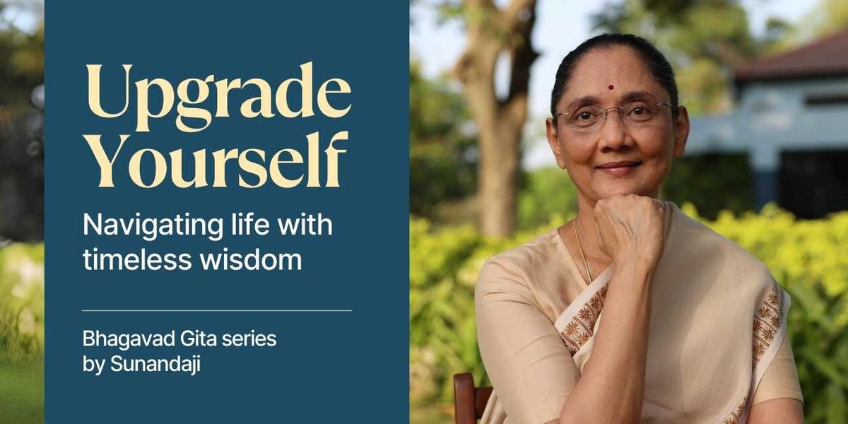 Upgrade Yourself - Bhagavad Gita Lecture Series