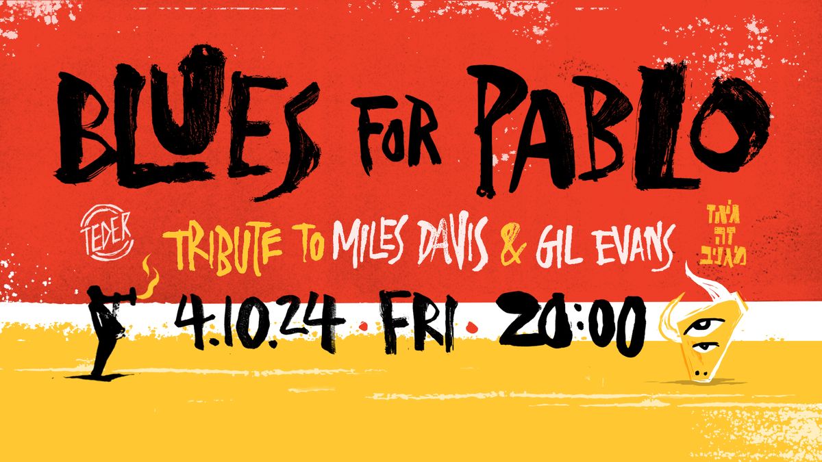 Jazz Ze Magniv: Blues for Pablo \u2726 Teder \u2726 4.10