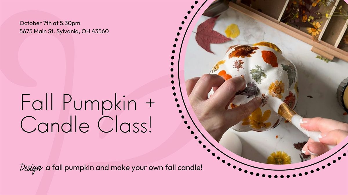 Fall Pumpkin + Candle Design Class!