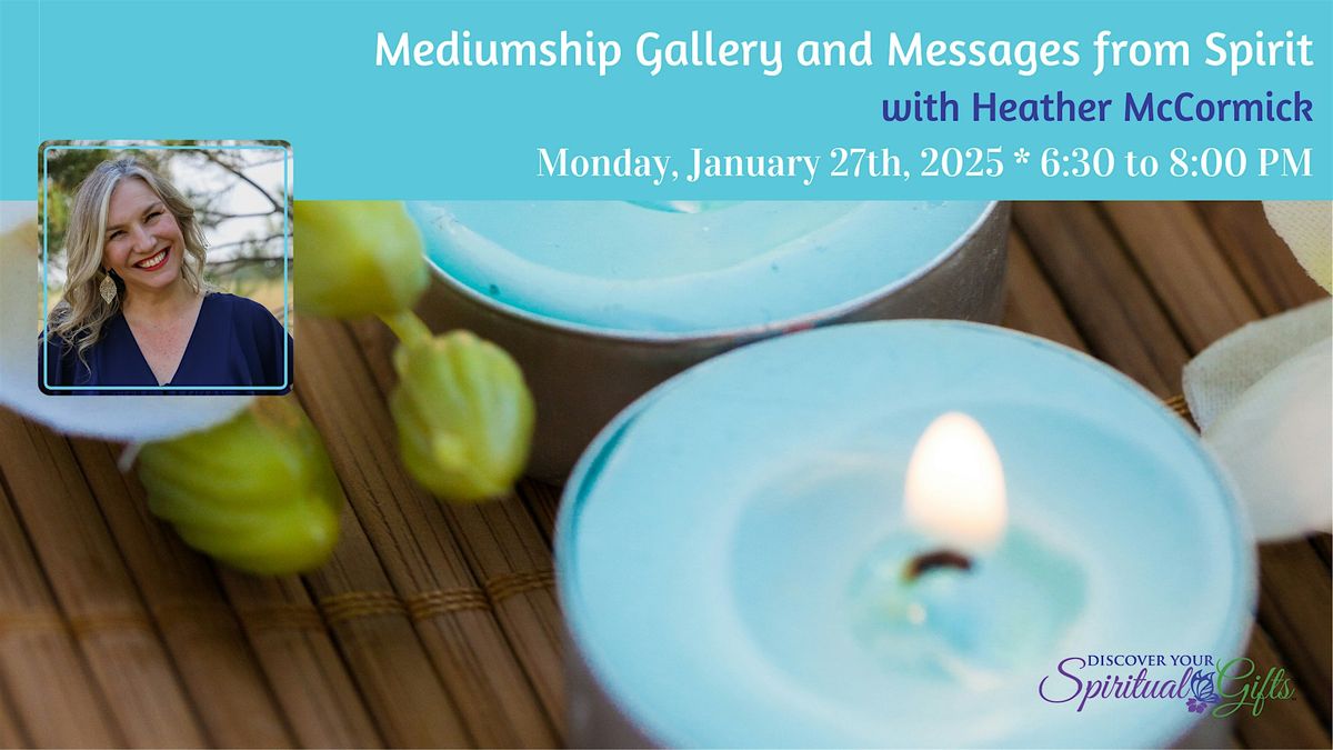 Mediumship Gallery and Messages from Spirit