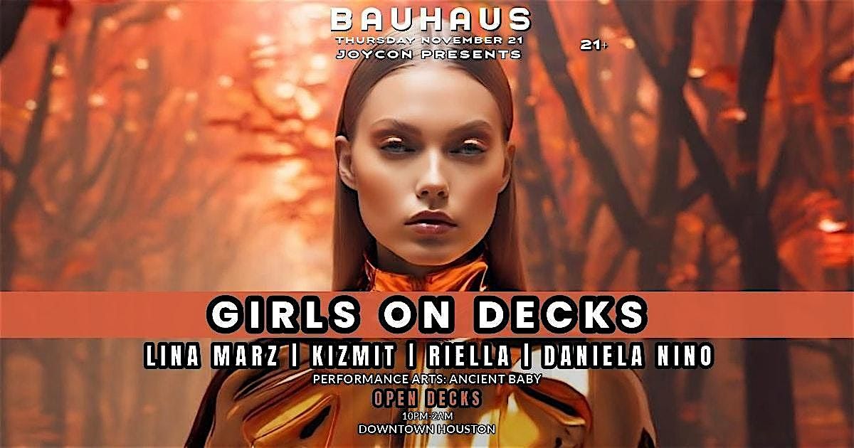 GIRLS ON DECKS + OPEN DECKS @ BAUHAUS HOUSTON