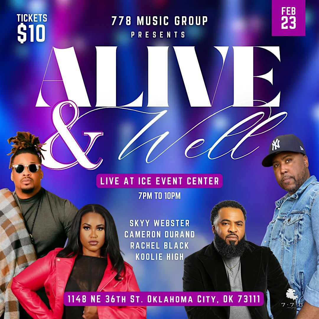 778 Music Group Presents Alive & Well