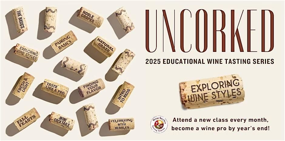 Uncorked: Educational Wine Tasting Series