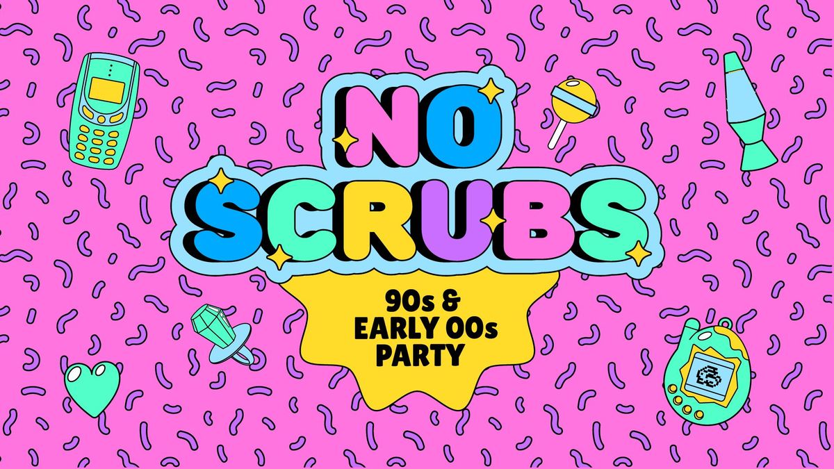 No Scrubs: 90s + Early 00s Party - Bunbury