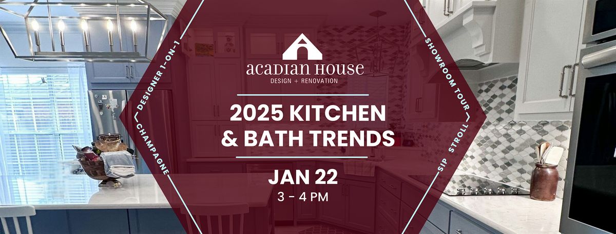 2025 Kitchen & Bath Trends