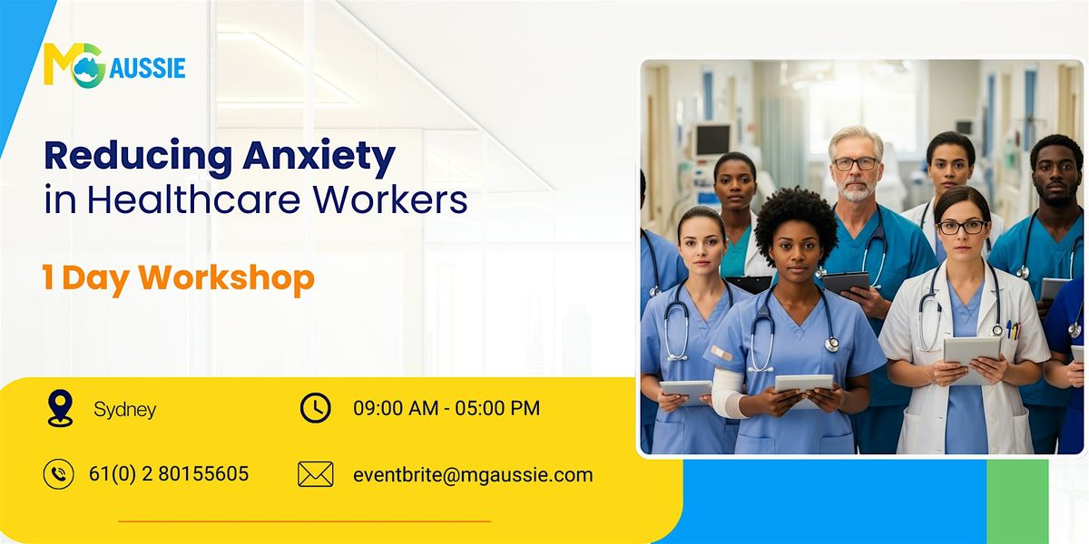 Reducing Anxiety in Healthcare Workers - 1 Day Workshop - Sydney