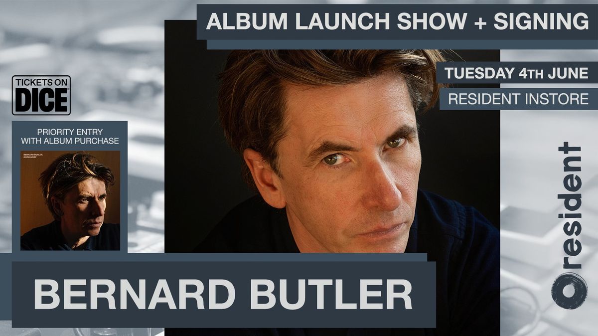 Bernard Butler: Live + Signing